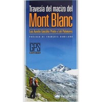 Desnivel libros Desnivel TRAVESA DEL MACIZO DEL MONT BLANC vista frontal Desnivel libros Desnivel TRAVESA DEL MACIZO DEL MONT BLANC vista frontal